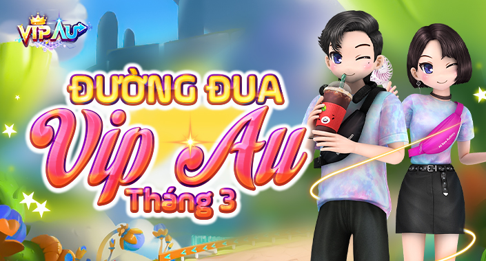 ĐƯỜNG ĐUA VIP AU Tháng 3 và danh sách chủ nhân icon King quyền lực