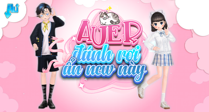 AUER nhìn lại xem có lỡ ĐÁNH RƠI ẨN NEW ngày 6/7 không