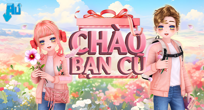 CHÀO BẠN CŨ quay lại - nhận quà xinh liền tay