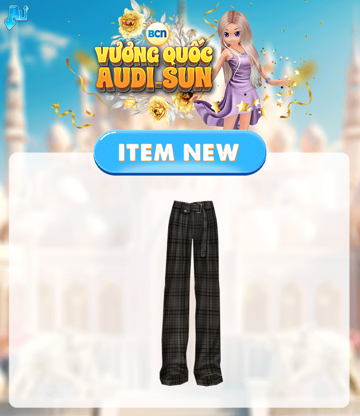 Mặc đẹp không khó với loạt item new trong BCN VƯƠNG QUỐC AUDI-SUN
